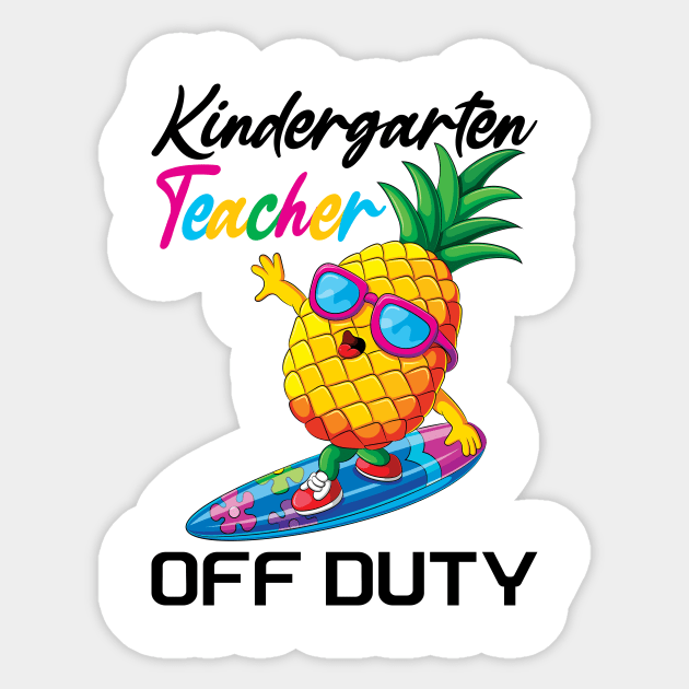 Kindergarten teacher off duty..summer vacation gift idea Sticker by DODG99